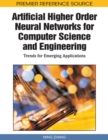 Image for Artificial Higher Order Neural Networks for Computer Science and Engineering : Trends for Emerging Applications