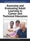 Image for Assessing and Evaluating Adult Learning in Career and Technical Education
