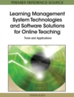 Image for Learning Management System Technologies and Software Solutions for Online Teaching