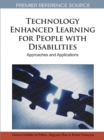 Image for Technology enhanced learning for people with disabilities: approaches and applications