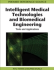 Image for Intelligent Medical Technologies and Biomedical Engineering : Tools and Applications