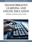 Image for Transformative learning and online education: aesthetics, dimensions and concepts
