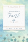 Image for Becoming a Woman of Faith