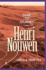 Image for Dare to Journey--with Henri Nouwen