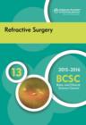 Image for 2015-2016 Basic and Clinical Science Course (BCSC) : Section 13 : Refractive Surgery