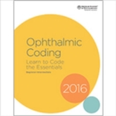 Image for 2016 ophthalmic coding  : learn to code the essentials