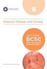 Image for 2017-2018 Basic and Clinical Science Course (BCSC): Section 8: External Disease and Cornea