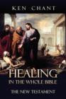 Image for Healing in the Whole Bible - New Testament