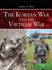 Image for The Korean War and the Vietnam War: people, politics, and power