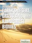 Image for Investigating Earth&#39;s desert, grassland, and rainforest biomes