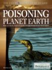 Image for Poisoning planet Earth: pollution and other environmental hazards