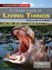 Image for A closer look at living things