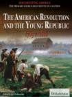 Image for The American Revolution and the young Republic, 1763 to 1816