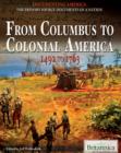 Image for From Columbus to colonial America: 1492 to 1763