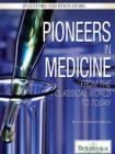 Image for Pioneers in medicine: from the classical world to today