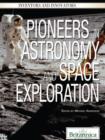 Image for Pioneers in Astronomy and Space Exploration