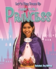 Image for I Want to Be a Princess