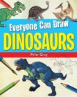 Image for Everyone Can Draw Dinosaurs