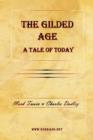 Image for The Gilded Age - A Tale of Today