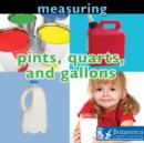 Image for Pints, quarts, and gallons