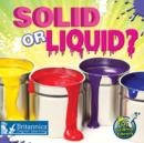 Image for Solid or liquid?