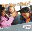 Image for Are You a Bully?