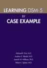 Image for Learning DSM-5® by Case Example
