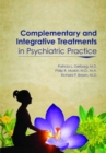 Image for Complementary and Integrative Treatments in Psychiatric Practice