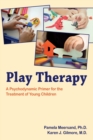 Image for Play Therapy : A Psychodynamic Primer for the Treatment of Young Children