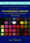 Image for The American Psychiatric Association Publishing Textbook of Psychosomatic Medicine and Consultation-Liaison Psychiatry