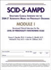 Image for Structured Clinical Interview for the DSM-5® Alternative Model for Personality Disorders (SCID-5-AMPD) Module I : Level of Personality Functioning Scale