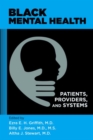 Image for Black mental health patients, providers, and systems