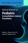 Image for Clinical Manual of Pediatric Consultation-Liaison Psychiatry