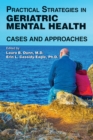 Image for Practical strategies in geriatric mental health cases and approaches