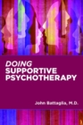 Image for Doing supportive psychotherapy