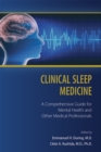 Image for Clinical sleep medicine: a comprehensive guide for mental health and other medical professionals