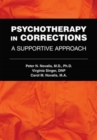 Image for Psychotherapy in corrections  : a supportive approach