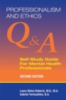 Image for Professionalism and ethics  : Q &amp; A self-study guide for mental health professionals
