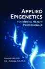 Image for Applied Epigenetics for Mental Health Professionals