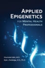 Image for Applied Epigenetics for Mental Health Professionals