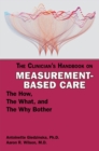 Image for The clinician&#39;s handbook on measurement-based care  : the how, the what, and the why bother?