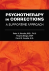 Image for Psychotherapy in Corrections: A Supportive Approach