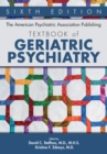 Image for The American Psychiatric Association Publishing Textbook of Geriatric Psychiatry