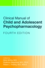 Image for Clinical Manual of Child and Adolescent Psychopharmacology