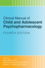 Image for Clinical manual of child and adolescent psychopharmacology