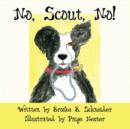Image for No, Scout, No!