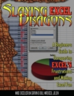 Image for Slaying Excel dragons: a beginners guide to conquering Excel&#39;s frustrations and making Excel fun