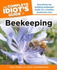 Image for The Complete Idiot&#39;s Guide To Beekeeping