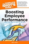 Image for The Complete Idiot&#39;s Guide to Boosting Employee Performance