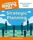 Image for The Complete Idiot&#39;s Guide to Strategic Planning
